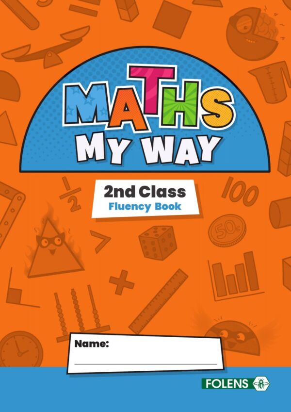 Maths My Way - 2nd Class - Fluency Book