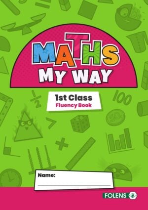 Maths My Way - 1st Class - Fluency Book