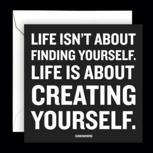 Quotable Card - Life Isn't About Finding Yourself