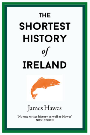 The Shortest History of Ireland