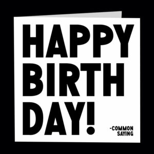"happy birthday!" Card