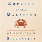 the emperor of all maladies