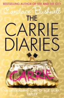 The Carrie Diaries : Book 1