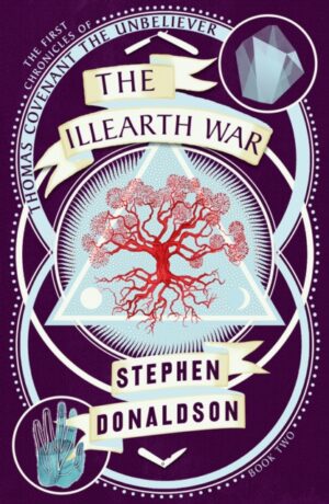 The Illearth War : 1st Chronicles of Thomas Covenant Book 2