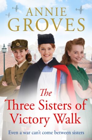 The Three Sisters of Victory Walk : Book 6