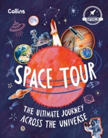 SPACE TOUR: The ultimate journey across the universe