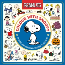Official Peanuts — OFFICIAL PEANUTS: COLOUR WITH SNOOPY