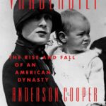 vanderbilt: the rise and fall of an american dynasty