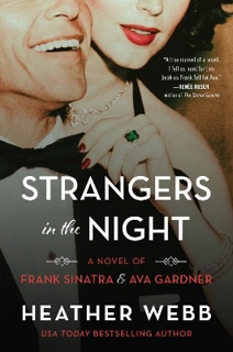 strangers in the night : a novel of frank sinatra and ava gardner