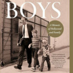the boys : a memoir of hollywood and family