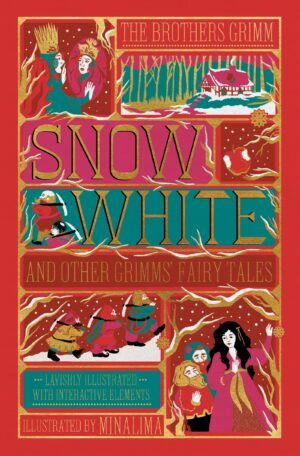 snow white and other grimms' fairy tales (minalima edition) : illustrated with interactive elements