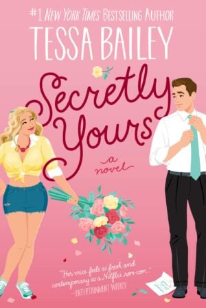 secretly yours : a novel