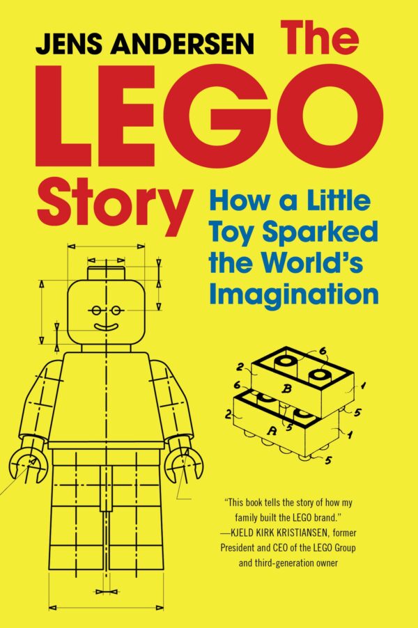 the lego story : how a little toy sparked the world's imagination