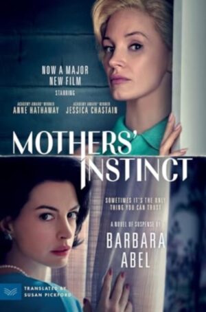 Mothers' Instinct [Movie Tie-in Cover]