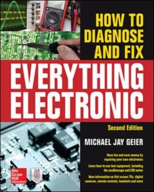 how to diagnose and fix everything electronic, second edition
