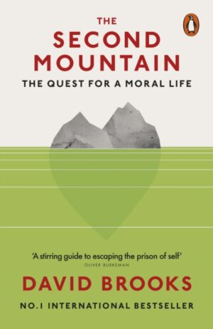 the second mountain : the quest for a moral life