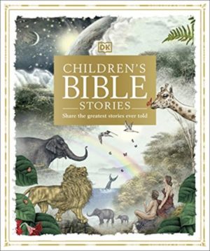Children's Bible Stories : Share the greatest stories ever told