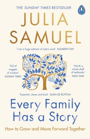 Every Family Has A Story : How to Grow and Move Forward Together