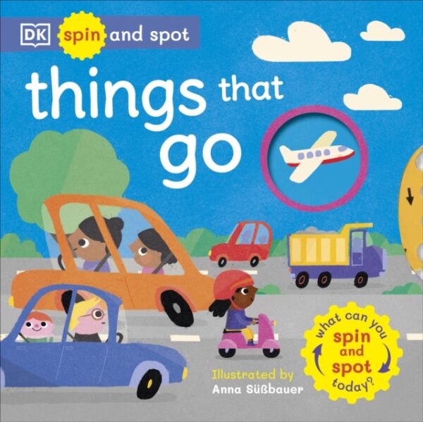 Spin and Spot: Things That Go : What Can You Spin And Spot Today?