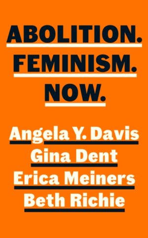 Abolition. Feminism. Now.