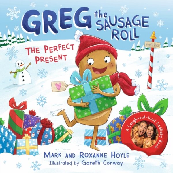 Greg the Sausage Roll: The Perfect Present : A LadBaby Book