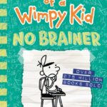 diary of a wimpy kid: no brainer (book 18)