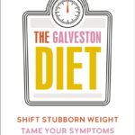galveston diet, the: your ultimate menopause health plan
