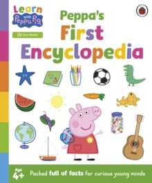 Learn with Peppa: Peppa's First Encyclopedia