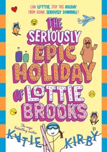 Seriously Epic Holiday of Lottie Brooks