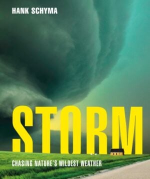 Storm : Chasing Nature's Wildest Weather