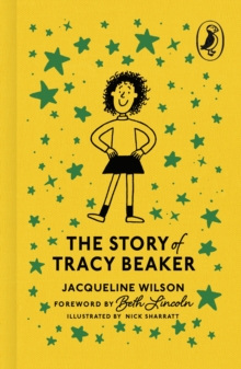Story of Tracy Beaker - Anniversary Cloth Bound HB