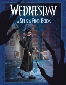 Wednesday: A Seek-and-Find Book