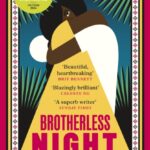 brotherless night