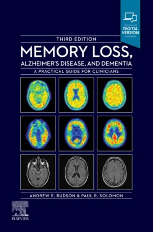 memory loss, alzheimer's disease and dementia : a practical guide for clinicians