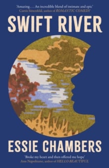Swift River : 'I loved everything about it' Curtis Sittenfeld