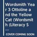 wordsmith year 3 ottoline and the yellow cat