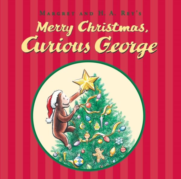 Merry Christmas, Curious George : A Christmas Holiday Book for Kids