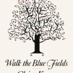 walk the blue fields