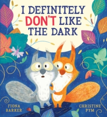I Definitely Don't Like The Dark (PB)