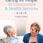 caring for people in community & health services