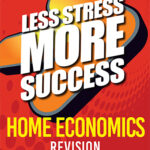 less stress more success home economics revision for leaving cert