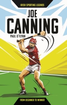 Irish Sporting Legends: Joe Canning
