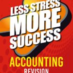 less stress more success leaving cert higher level accounting revision