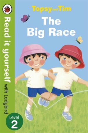 Topsy and Tim: The Big Race - Read it yourself with Ladybird : Level 2