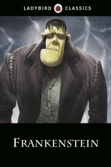 Ladybird Classics : Frankenstein