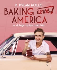 Baking Across America : A Vintage Recipe Road Trip