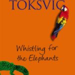 whistling for the elephants
