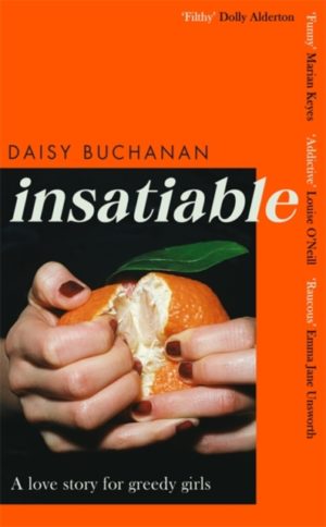 Insatiable : A love story for greedy girls