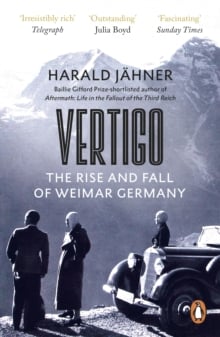 Vertigo : The Rise and Fall of Weimar Germany