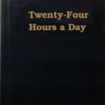 twenty four hours a day